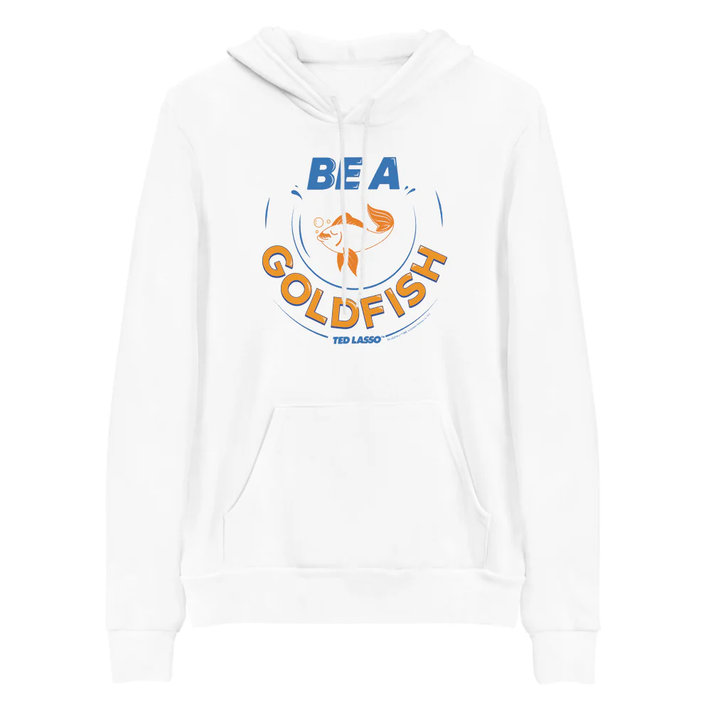 Ted Lasso Be A Goldfish Adult Fleece Hooded Sweatshirt - Image 3